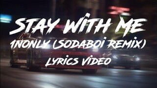 Stay With Me - Miki Matsubara / 1nonly (Sodaboi Remix) Lyrics