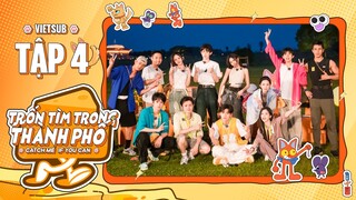[EP4] VIETSUB "TRỐN TÌM TRONG THÀNH PHỐ / CATCH ME IF YOU CAN"