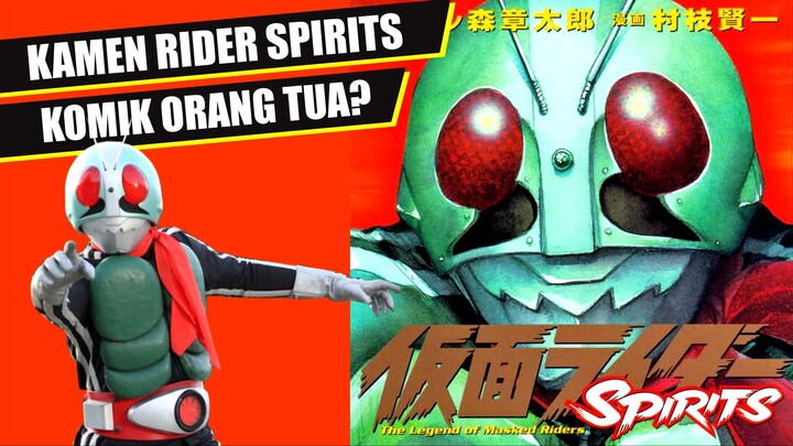 TOKUFANS WAJIB BACA KAMEN RIDER SPIRITS! SEBAGUS ITUKAH?