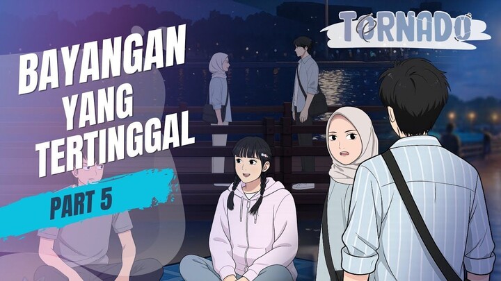 BAYANGAN YANG TERTINGGAL PART 5 - ANIMASI SEKOLAH