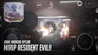 GAME ANDROID OFFLINE MIRIP RESIDENT EVIL - GAMEPLAY SERU BANGET!! ( LINK DOWNLOAD )