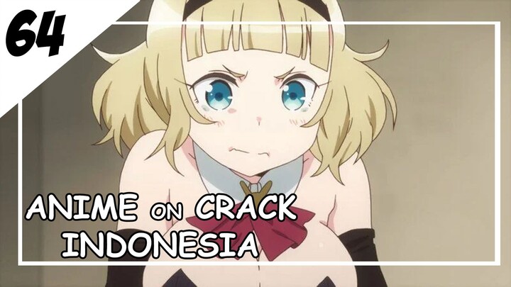 Kenapa Kalian Berpelukan Didepan Mataku [ Anime On Crack Indonesia ] 64