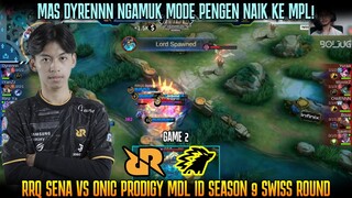 DYRENNN MODE PENGEN MPL ARLOTNYA NGERI ! GAME 2 RRQ SENA VS ONIC PRODIGY MDL ID SEASON 9