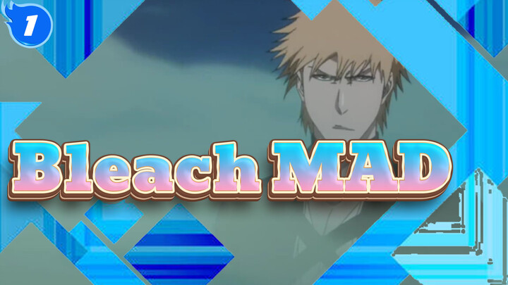 [Bleach/MAD] You Lost, Not for Pride, But for Your Weakness_1