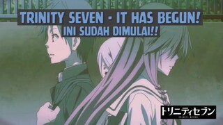 Trinity Seven - It Has Begun❗❗