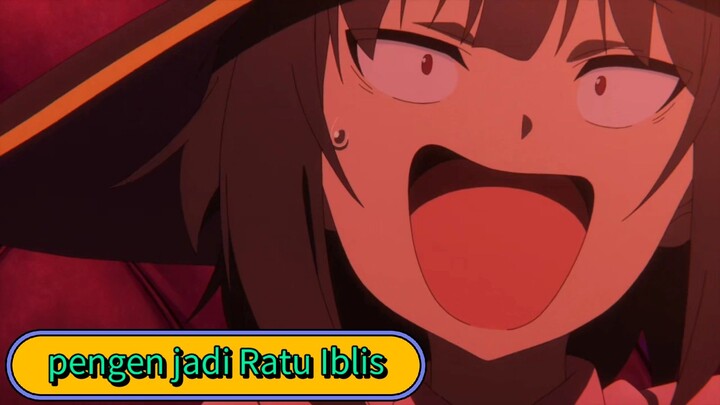 #KompetisiKreasiUnggahan5, Megumin ternyata pengen jadi Ratu Iblis