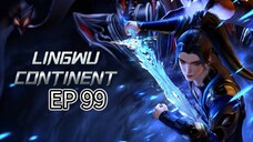 EP 99 || LINGWU CONTINENT SUB INDO