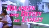 BILANGIN ANG BITUIN SA LANGIT (1989) FULL MOVIE