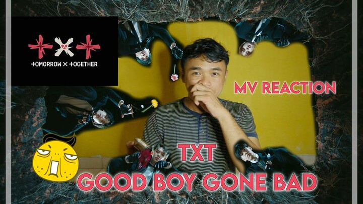 MOA TERKUBUR KETAMPANAN TXT 😱 | TXT "Good Boy Gone Bad" M/V REACTION