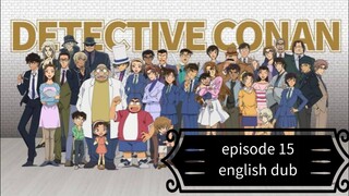 Detective Conan Episode 15 (eng. dub)