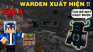 Tập 4 | SINH TỒN MINECRAFT 1.19 | Mình Đi Tìm Thành Phố Cổ Gặp Phải Warden Tấn Công..!!