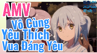 [Slime]AMV | Vô Cùng Yêu Thích Vua Đáng Yêu