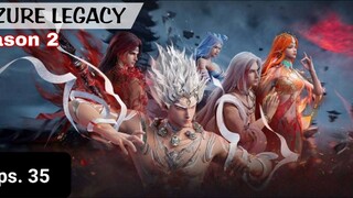 Azure Legacy S2 episode 35 sub indo