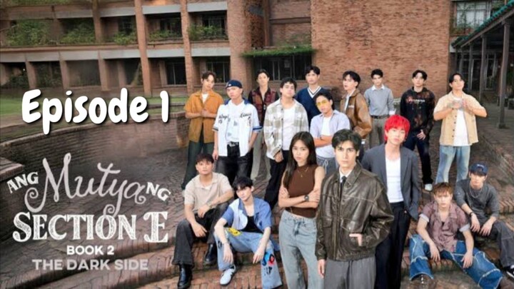 Ang Mutya Ng Section E 2 : Episode 1 ENGSUB