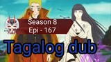 Episode 167. / Season 8 @ Naruto shippuden @ Tagalog dub
