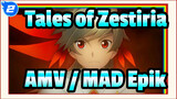 AMV / MAD Tales of Zestiria Epic_2