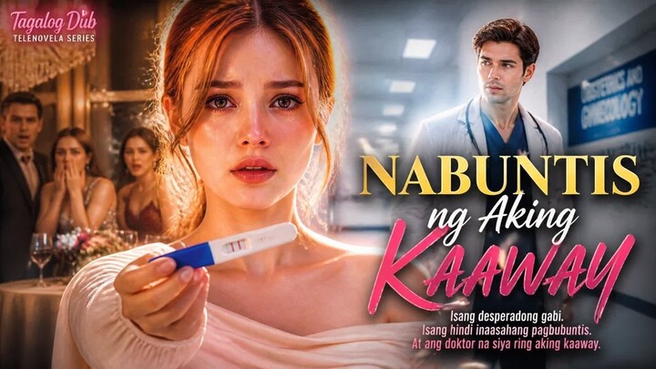 Nabuntis Ako ng Kaaway Ko—Siya Pala ang Doktor Kong Magpapalaglag!