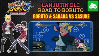 NARUTO STORM 4 DI ANDROID|LANJUT DLC ROAD TO BORUTO PART2