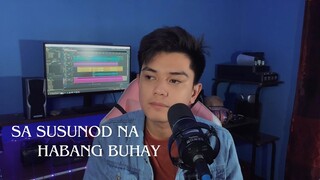 Sa Susunod Na Habang Buhay - Ben&Ben | Dave Carlos (Cover)