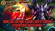 SKIN COLLAB HOK TERBAIK SAAT INI - REVIEW SKIN KAIZER HADES - HOK