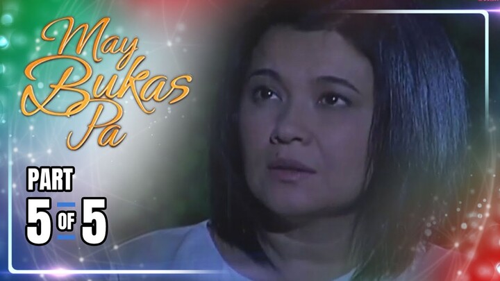 May Bukas Pa | Episode 74 (5/5) | July 9, 2024