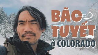 Document Vlog: 8 Ngày Bão Tuyết Ở Colorado | Nghề Làm Phim Trên Đất Mỹ