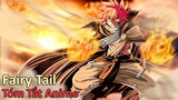 Tóm Tắt Anime: " Hỏa Long Thần " | Fairy Tail | Phần 1 | Review Anime