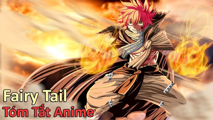 Tóm Tắt Anime: " Hỏa Long Thần " | Fairy Tail | Phần 1 | Review Anime