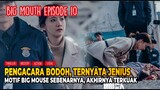 Pura-pura Bodoh Ternyata Jenius, Alur Cerita Drama Korea Big Mouth Episode 10