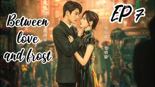 [ENG] EP 7 Between love and frost
