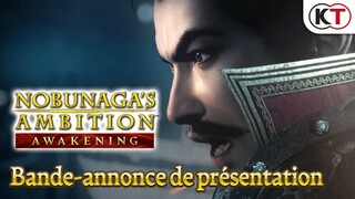 [FR] NOBUNAGA'S AMBITION: Awakening - Bande-annonce de présentation