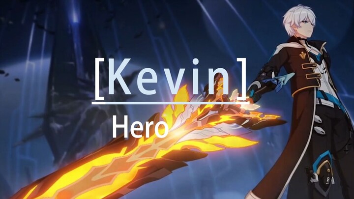 [Honkai Impact 3/GMV] Kevin, chính xác thì anh hùng là gì?