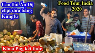 Cao Thủ Ấn Độ Chặt Dừa Không Cần Dao - Khoa Pug Choáng Với Thali 1 Mâm 40 Món - Food Tour India 2020