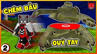 Minecraft Thanh Gươm Diệt Quỷ tập 2 : Tôi đã chém bay đầu con Quỷ Tay