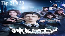 Thần Long Tinh Chủ Tập 21 - 30