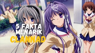 5 FAKTA MENARIK CLANNAD!