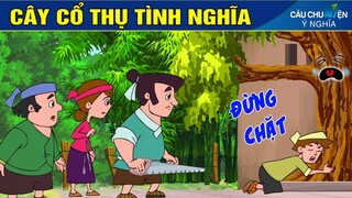 CÂY CỔ THỤ TÌNH NGHĨA - Phim Hoạt Hình - Truyện Cổ Tích - Quà Tặng Cuộc Sống - Câu Chuyện Ý Nghĩa.