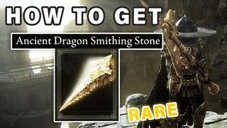 Where to get an ANCIENT Dragon Smithing Stone ► Elden Ring
