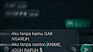 gak nonton anime 1 detik serasa gak makan 3 hari