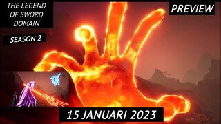 THE LEGEND OF SWORD DOMAIN !!! SEASON 2 RILIS 15 JANUARI 2023