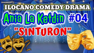 ILOCANO COMEDY DRAMA || SINTURON | ANIA LA KETDIN 04 | PAGKAKATAWAAN