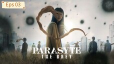 Parasyte: The Grey Eps 03 [SUB INDO]