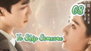 To Ship Someone (2023) Eps 08 Sub indo