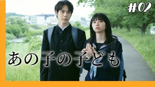 Ano Ko no Kodomo - 02 Sub Indo