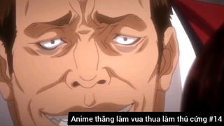 Anime thắng làm vua thua làm thú cứng #14