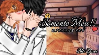 🤫Somente Meu...!♥[|Mini Filme|]Bl×Yaoi×Gay\]Pt.Única