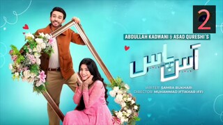 Aas_Paas_Episode_02_-_[Eng_Sub]_-_Laiba_Khan_-_Ali_Ansari_-_3rd_March_2025_-_HAR_PAL_GEO(720p)