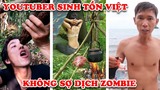 7 Youtuber Việt Có Khả Năng Sinh Tồn Kinh Ngạc Nhất Sẽ Sống Sót Đại Dịch Zombie