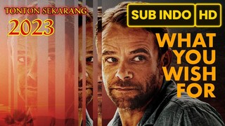 What You Wish For 2023 SUB INDO