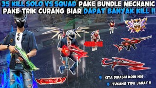 35 KILL SOLO VS SQUAD PAKE BUNDLE MECHANIC MASTERPLAN, PAKE TRIK CURANG BIAR BANYAK KILL